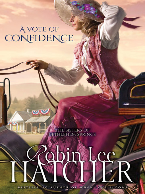 Title details for Vote of Confidence by Robin Lee Hatcher - Available